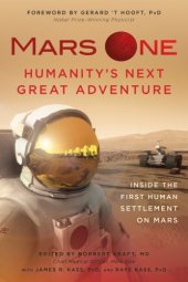 book Mars One, humanity's next great adventure: inside the first human settlement on Mars