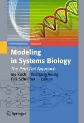 book Modeling in Systems Biology the Petri Net Approach