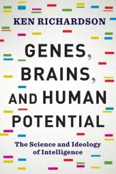 book Genes, brains, and human potential: the science and ideology of intelligence