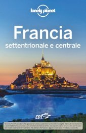 book Francia settentrionale e centrale Lonely Planet