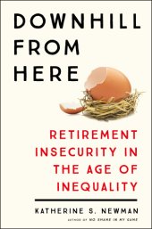 book Downhill from here: retirement insecurity in the age of inequality