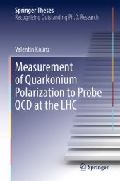 book Measurement of Quarkonium Polarization to Probe QCD at the LHC