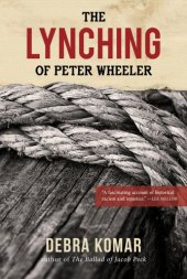 book The Lynching of Peter Wheeler