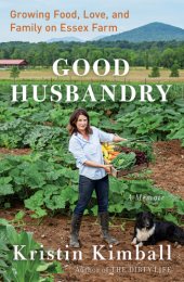 book Good Husbandry: a Memoir