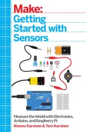 book Make: Getting started with sensors: [measure the World with electronics, Arduino, and Raspberry Pi]