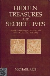 book Hidden Treasures and Secret Lives: A Study of Pemalingpa (1450-1521) and The Sixth Dalai Lama (1683-1706)