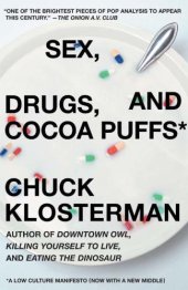 book Sex, Drugs and Cocoa Puffs: A Low Culture Manifesto