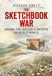 book The sketchbook war: saving the nation's artists in World War II