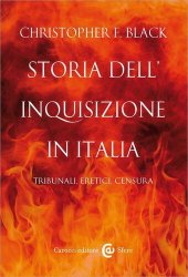 book Storia dell'Inquisizione in Italia. Tribunali, eretici, censura