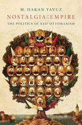 book Nostalgia for the Empire: The Politics of Neo-Ottomanism