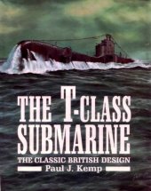 book The T-Class Submarine: The Classic British Design