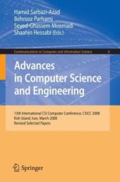 book Advances in Computer Science and Engineering: 13th International CSI Computer Conference, CSICC 2008 Kish Island, Iran, March 9-11, 2008 Revised Selected Papers