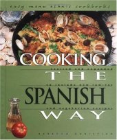 book Cooking the Spanish Way: Revised and Expanded to Include New Low-Fat and Vegetarian Recipes