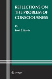 book Reflections on the Problem of Consciousness