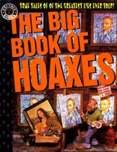 book The Big Book of Hoaxes: True Tales of the Greatest Lies Ever Told!