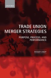 book Trade Union Merger Strategies: Purpose, Process, and Performance