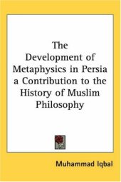 book The Development of Metaphysics in Persia a Contribution to the History of Muslim Philosophy