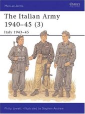 book The Italian Army 1940-45 (3): Italy 1943-45 (Men-at-Arms) (v. 3