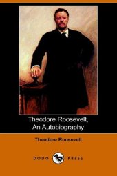 book Theodore Roosevelt, An Autobiography