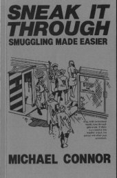 book Sneak It Through: Smuggling Made Easier