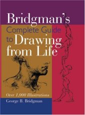 book Bridgman's Complete Guide to Drawing From Life: Over 1,000 Illustrations