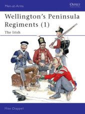 book Wellington's Peninsula Regiments (1): The Irish (Men-at-Arms)