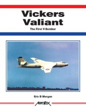 book Vickers Valiant The First of the V-Bombers