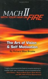 book Mach II With Your Hair On Fire: The Art of Vision & Self Motivation