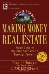 book The Insider's Guide to Making Money in Real Estate: Smart Steps to Building Your Wealth Through Property