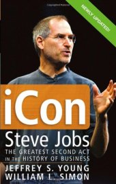 book iCon Steve Jobs: The Greatest Second Act in the History of Business