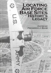 book Locating Air Force Base Sites: History's Legacy