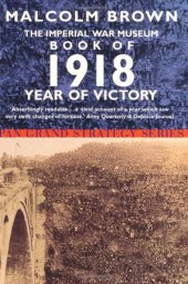 book The Imperial War Museum Book of 1918: Year of Victory