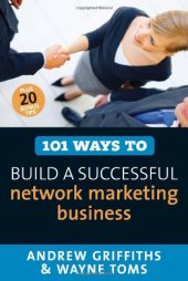 book 101 Ways to Build a Successful Network Marketing Business (101 Ways series