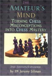 book The Amateur's Mind: Turning Chess Misconceptions into Chess Mastery