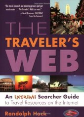 book The Traveler's Web: An Extreme Searcher Guide to Travel Resources on the Internet