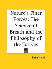 book Nature's Finer Forces: The Science of Breath and the Philosophy of the Tattvas