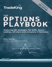 book The Options Playbook, Expanded 2nd Edition: Featuring 40 strategies for bulls, bears, rookies, all-stars and everyone in between.