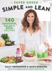 book Super green simple and lean: 140 smoothie, salad & bowl recipes