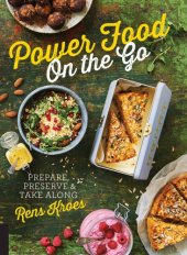 book Power food on the go: prep, store & go