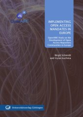 book Implementing open access mandates in Europe: openAIRE study on the development of open access repository communities in Europe