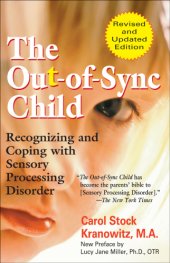 book The out-of-sync child: recognizing and coping with sensory processing disorder