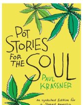 book Pot stories for the soul: true tales about Ken Kesey, Hunter S. Thompson, Allen Ginsburg ... and many more