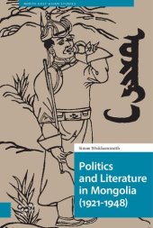 book Politics and Literature in Mongolia (1921-1948)