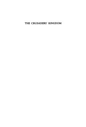 book The Crusaders' Kingdom: European Colonialism in the Middle Ages