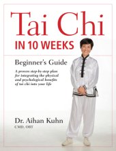 book Tai chi in 10 weeks: beginner's guide