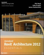 book Autodesk Revit architecture 2013 essentials: Autodesk official training guide