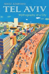 book Tel Aviv: Mythography of a City