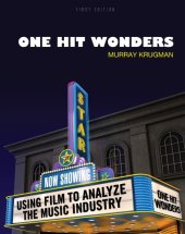 book One hit wonders: using film to analyze the music industry