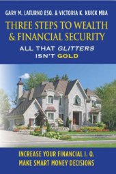 book Three steps to financial security: all that glitters isn't gold