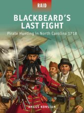 book Blackbeard's last fight: pirate hunting in North Carolina, 1718